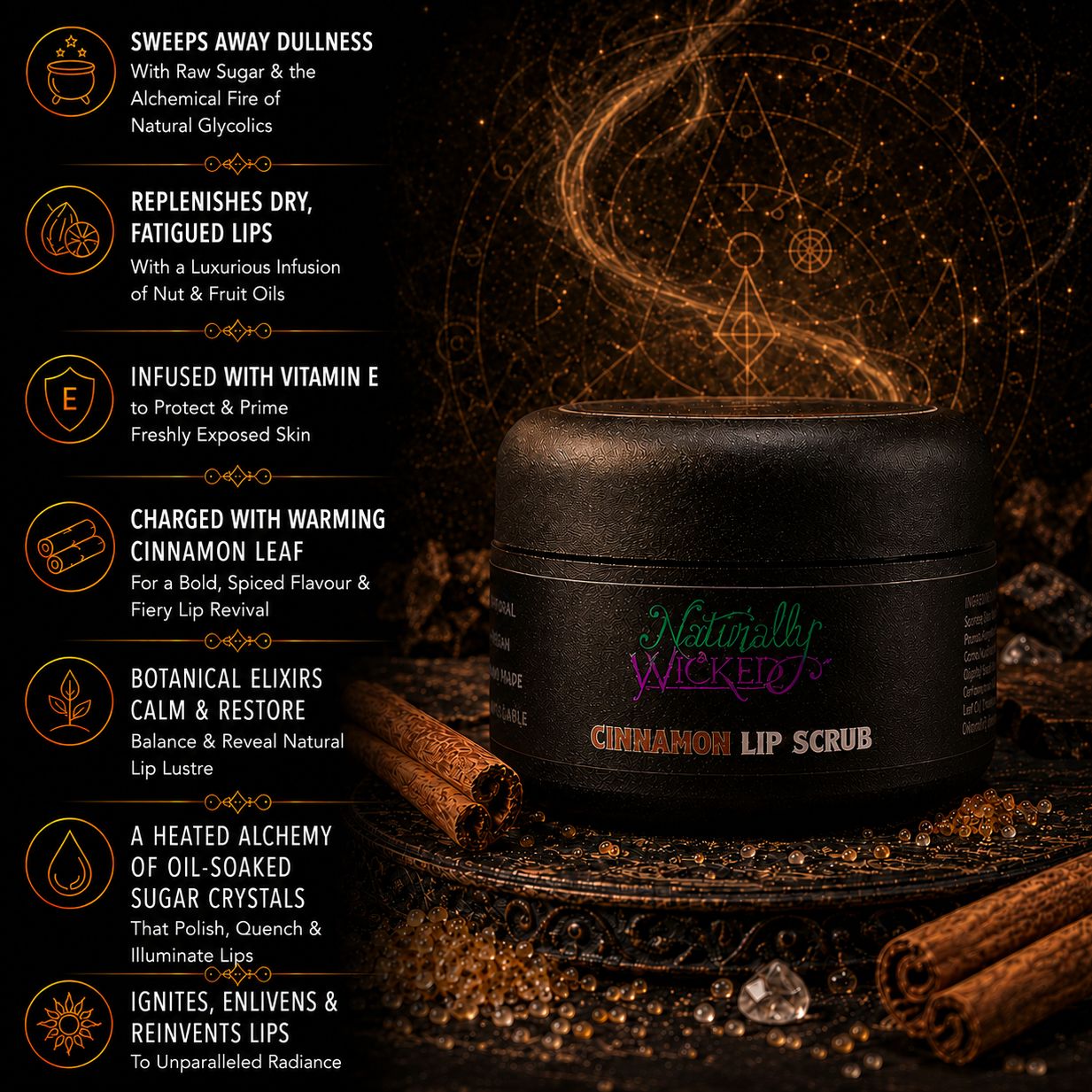 Naturally Wicked Cinnamon Lip Scrub Amongst Grounds & Sticks Of Cinnamon, Sugar Grains & Magical Brown Aura Beside List Of Lip Exfoliation Benefits 