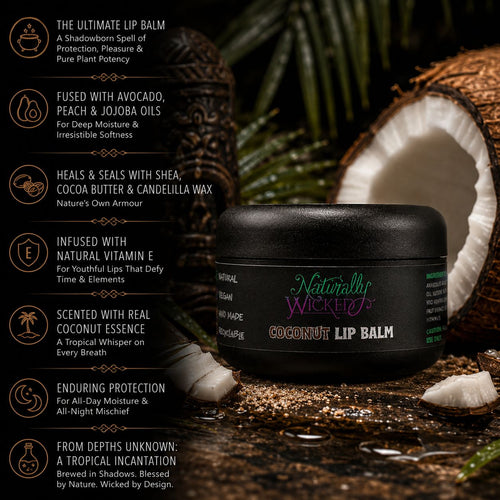 Naturally Wicked Coconut Lip Balm Amongst Fresh Split Coconut & Palm Leaves, Beside Listed Lip Conditioning Benefits Of Balm Application