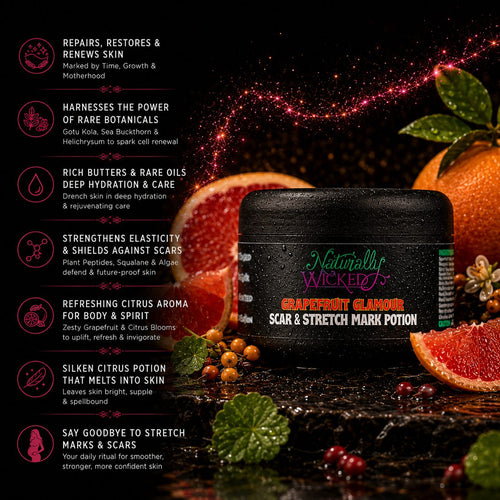 Naturally Wicked Grapefruit Glamour Scar & Stretch Mark Potion Amongst Fresh Grapefruit & Magical Aura In Dark Scene Beside Key Skin Benefits