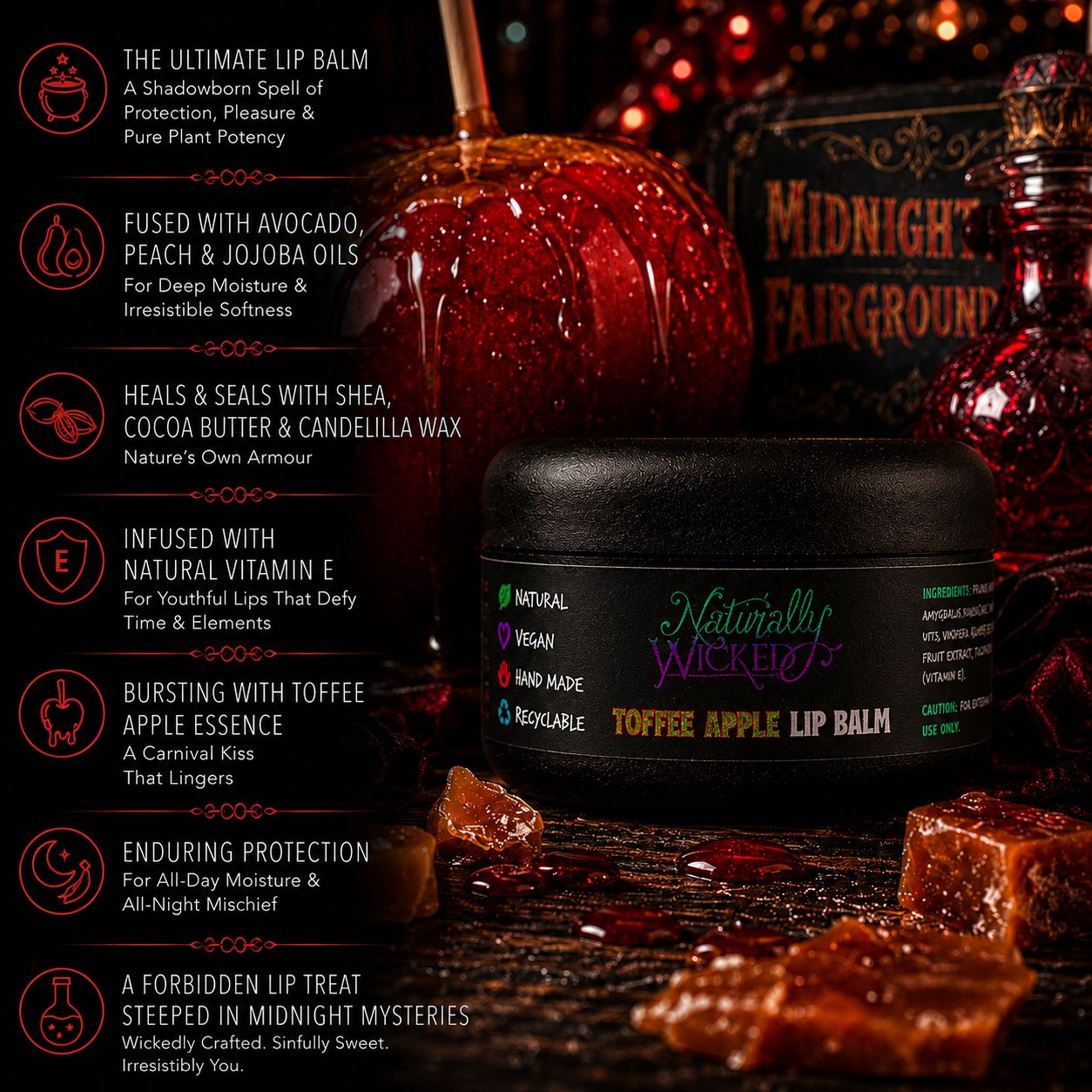 Naturally Wicked Toffee Apple Lip Balm Amongst Sticky Red Toffee Apples & Toffee Cubes, Beside Listed Lip Conditioning Benefits Of Balm Application 